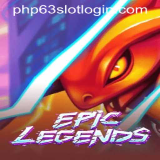 EpicLegends: Unveiling a New Era in Gaming with PHP63.COM