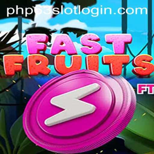 Experience the Excitement of FastFruits at PHP63.COM