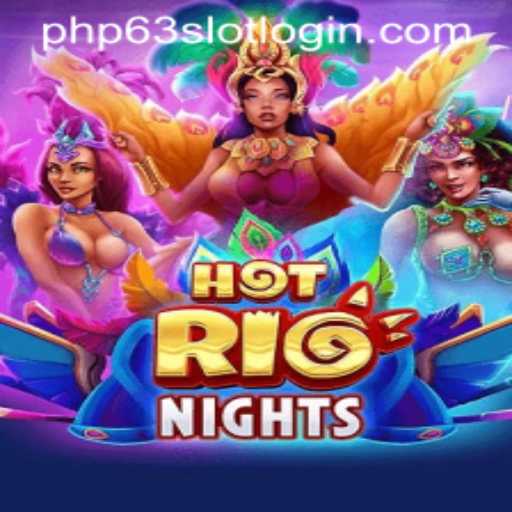 Experience the Thrill of HotRioNights with PHP63.COM
